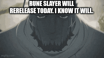 a man with a beard is crying and says `` rune slayer will release today . i know it will . ''