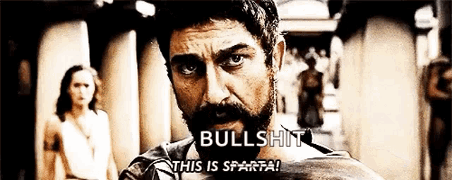 a man with a beard is saying " bullshit this is sparta "