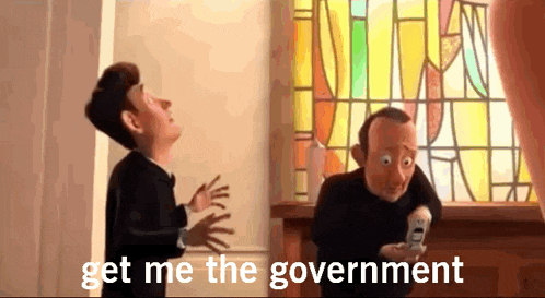 a cartoon scene with the words get me the government