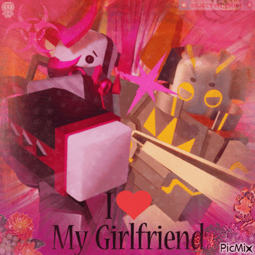 a picture of a robot with the words " i love my girlfriend " on it