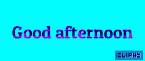 a blue background with the words good afternoon in purple letters