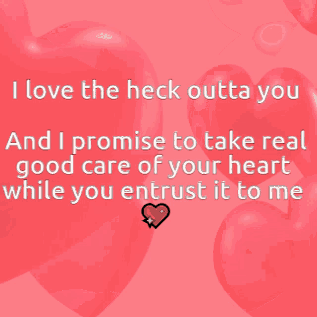 I Love You Take Real Good Care Of Your Heart GIF - I Love You Take Real Good Care Of Your Heart GIFs
