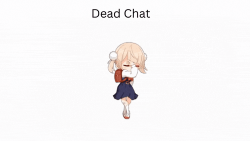 a picture of a girl with the words dead chat written above her