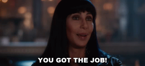 You Got The Job Tess GIF - You Got The Job Tess Cher GIFs