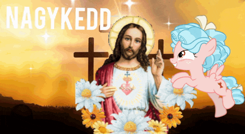 a cartoon of jesus and a pink pony with the words nagykedd above him
