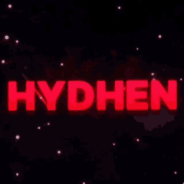 the word hydhen is glowing in the dark