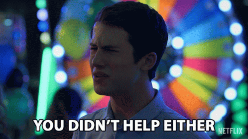 You Didnt Help Either Not Helpful GIF - You Didnt Help Either Not Helpful Hinder GIFs