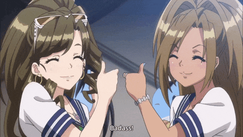 two anime girls are giving each other a thumbs up and one girl says badass
