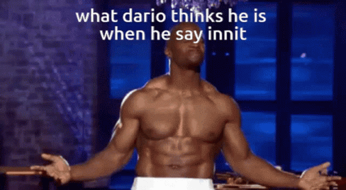 Dario Muscle GIF - Dario Muscle He Is When He Say Innit GIFs