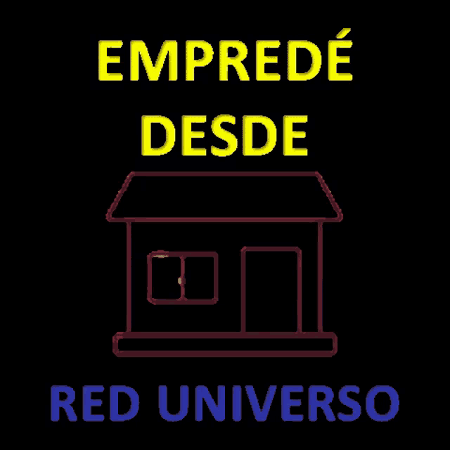 a sign with a house and the words emprede desde red universo