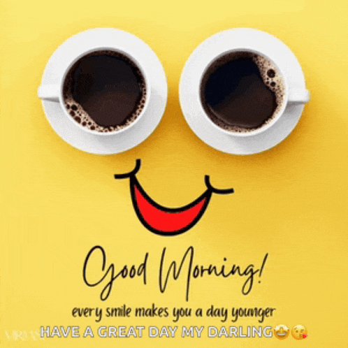 a good morning message with two cups of coffee and a smiley face on a yellow background