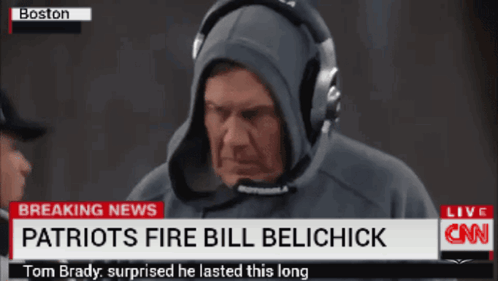 Bill Belichick Fired GIF - Bill Belichick Fired Patriots GIFs