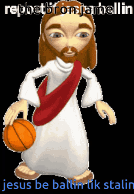 a cartoon of jesus holding a basketball with the words jesus be battin tik stalin below him