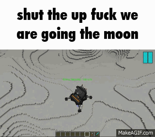 Shut Up Shut The Fuck Up GIF - Shut Up Shut The Fuck Up Shut The Fuck Up We Are Going To The Moon GIFs