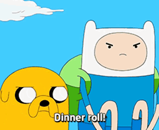 a cartoon character says dinner roll while standing next to another cartoon character