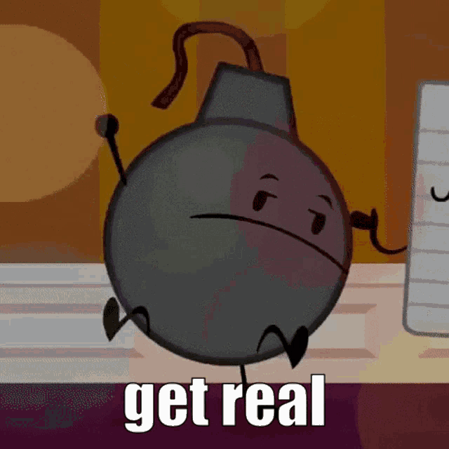 a cartoon bomb is sitting on a table with the words get real written below it .