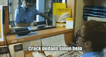a man sitting at a desk with the words crack dedans sinon hein written above him
