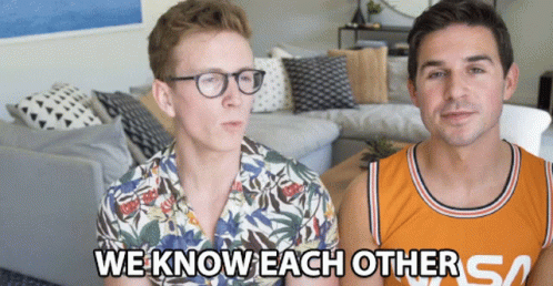We Know Each Other Nick Tumino GIF - We Know Each Other Nick Tumino Tyler Oakley GIFs