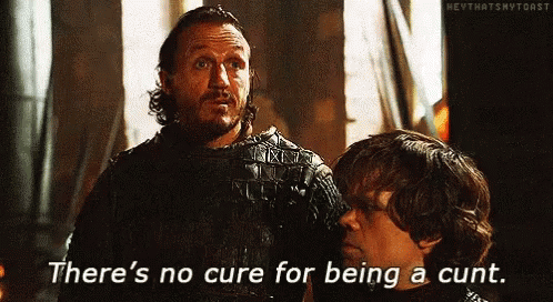 Got Game Of Thrones GIF - Got Game Of Thrones Cunt GIFs