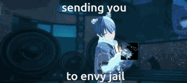sending you to envy jail is written on a picture of a person