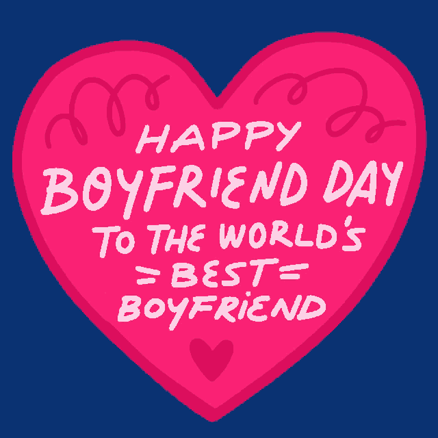 a pink heart with the words happy boyfriend day to the world 's best = boyfriend
