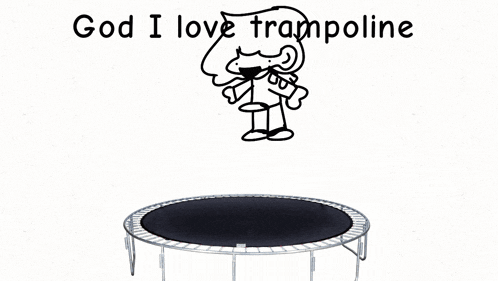 a drawing of a trampoline with the words god i love trampoline