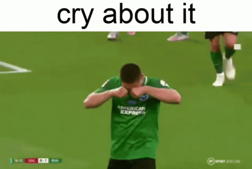 Cry About It Cryaboutitmeme GIF - Cry About It Cryaboutitmeme Football GIFs