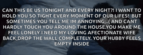 a man laying on a bed with the words can this be us tonight and every night written on the bottom