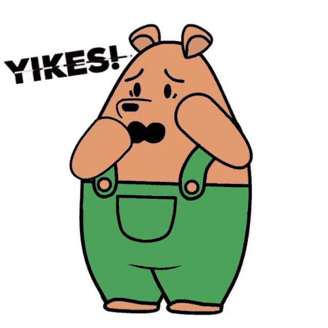 a cartoon bear wearing green overalls and a bow tie has the word yikes written above him
