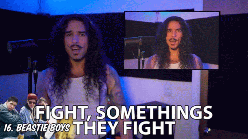 Fight Somethings They Fight Anthony Vincent GIF - Fight Somethings They Fight Anthony Vincent Ten Second Songs GIFs