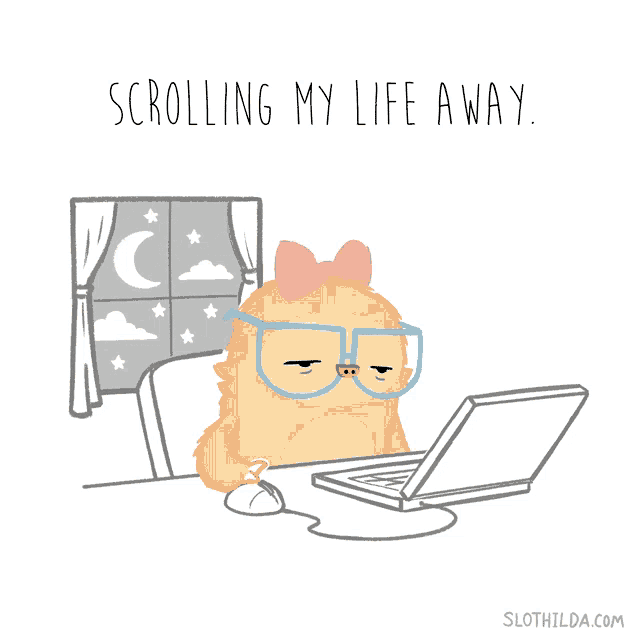 a cartoon of a sloth using a laptop with the words scrolling my life away above it