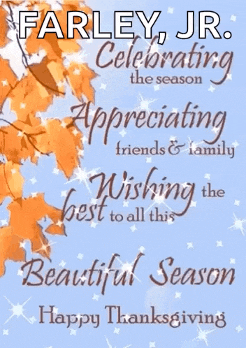 a thanksgiving card for farley jr. celebrating the season