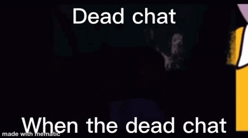 Dead Chat GIF - Dead Chat When GIFs
