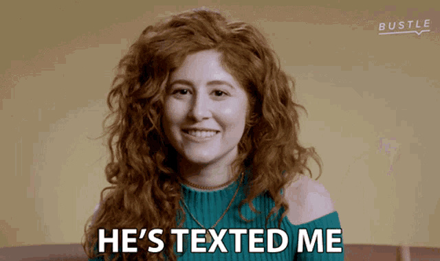 a woman says he 's texted me in front of a bustle logo