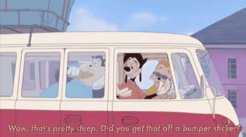 An Extremely Goofy Movie Thats Deep GIF - An Extremely Goofy Movie Thats Deep Bumper Sticker GIFs