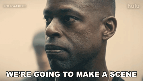 a man says " we 're going to make a scene " in a hulu advertisement