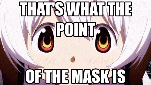 a picture of a girl with the words that 's what the point of the mask is on it
