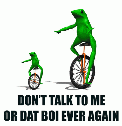 Dont Talk To Me Dat Boi GIF - Dont Talk To Me Dat Boi Unicycle GIFs