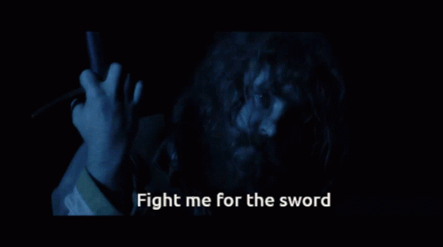 Seth Easterbrook Fight Me For The Sword GIF - Seth Easterbrook Fight Me For The Sword The Bastard Sword GIFs