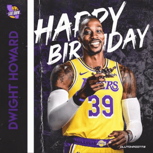 Happy Birthday Dwight Howard Dwight Birthday GIF - Happy Birthday Dwight Howard Dwight Birthday Howard Birthday GIFs