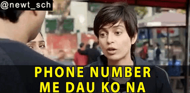 a woman talking to a man with the words phone number me dau ko na written above her