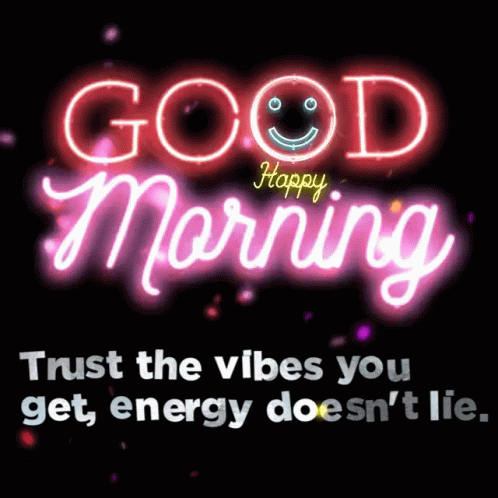 Good Morning Vibes GIF - Good Morning Vibes Neon GIFs