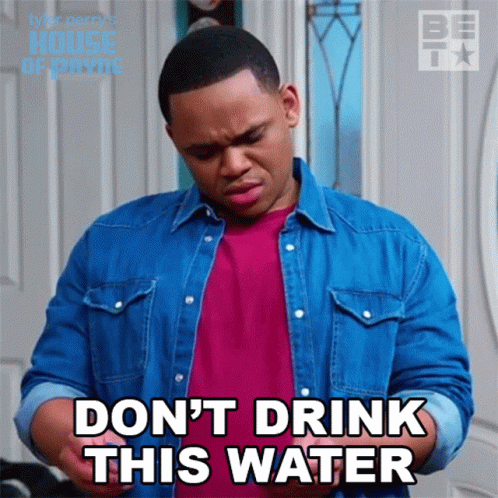 Dont Drink This Water Malik Payne GIF