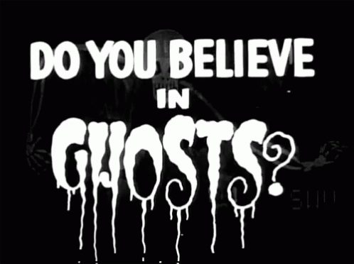 Ghosts Halloween GIF - Ghosts Halloween Do You Believe In Ghosts GIFs