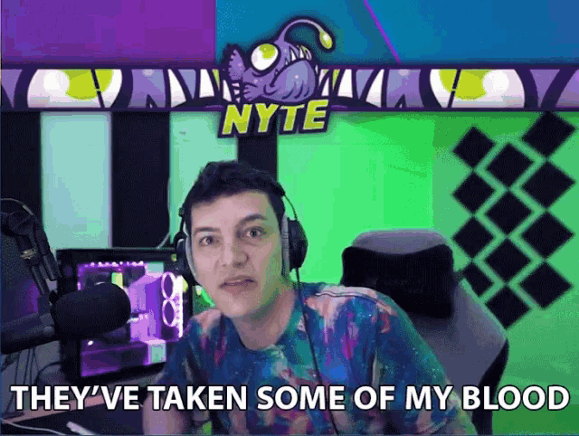 a man wearing headphones says " they 've taken some of my blood " in front of a nyte logo