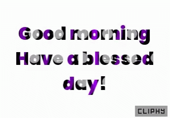 Cliphy Good Morning GIF - Cliphy Good Morning Have A Blessed Day GIFs