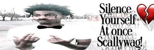 a man wearing a bow tie and glasses stands in front of a sign that says silence yourself at once scallywag
