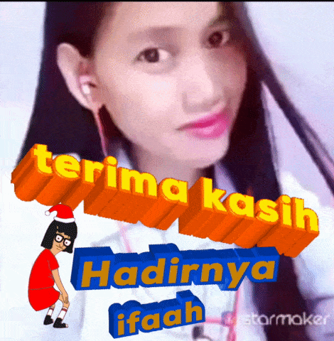 a picture of a girl with the words terima kasih hadirnya ifaah behind her