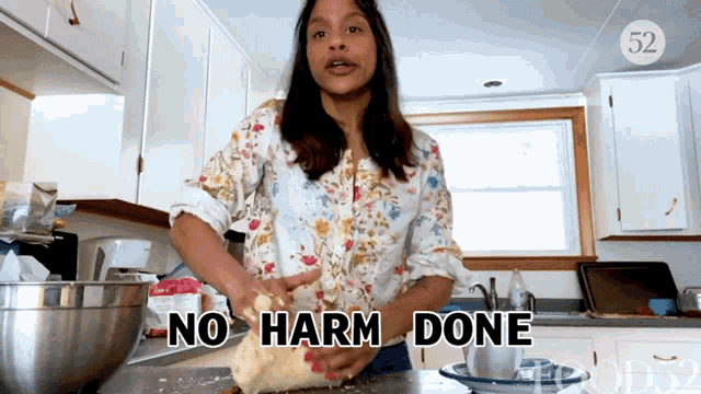 a woman kneading dough in a kitchen with the words " no harm done " above her