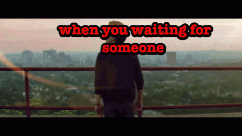 Waiting For Someone To Come Pick You Up  GIF - Waiting For You GIFs
